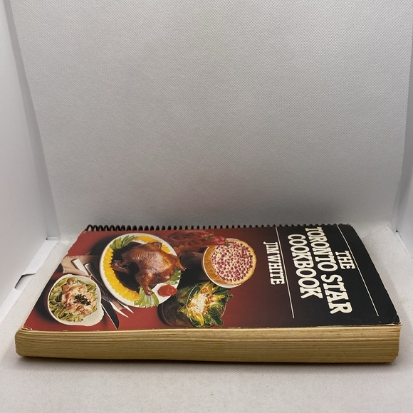 The Toronto Star Cookbook by Jim White Spiral Bound 1983 - Picture 8 of 11